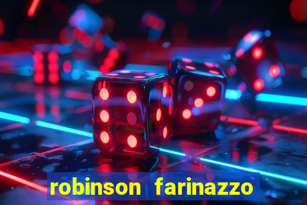 robinson farinazzo casal patente